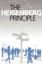 The Heisenberg Principle - Daniel Krause