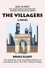 The Villagers: A Novel of Greenwich Village - Bruce Elliot