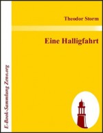 Eine Halligfahrt (German Edition) - Theodor Storm