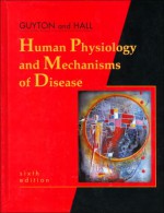 Human Physiology and Mechanisms of Disease - Arthur C. Guyton, John E. Hall