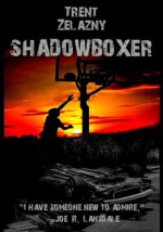 Shadowboxer - Trent Zelazny