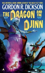 The Dragon and The Djinn - Gordon R. Dickson