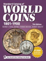 Standard Catalog of World Coins - 1801-1900 - George S. Cuhaj, Thomas Michael