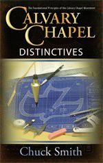 Calvary Chapel Distinctives - Chuck Smith, Merrie Destetano