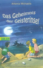 Das Geheimnis der Geisterinsel - Antonia Michaelis, Gerhard Schröder