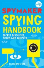 The Spymaker Spying Handbook (Spymaker) - Sandy Ransford