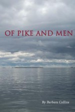 Of Pike and Men - Barbara Collins