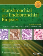 Transbronchial and Endobronchial Biopsies - Philip T. Cagle, Timothy C. Allen