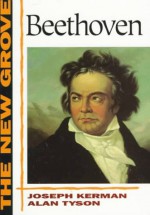 The New Grove Beethoven - Joseph Kerman, Alan Tyson, William Drabkin, Douglas Johnson