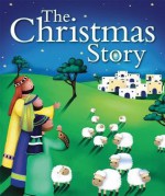 The Christmas Story - Juliet David, Jo Parry