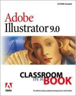 Adobe(r) Illustrator(r) 9.0 Classroom in a Book [With CDROM] - Adobe