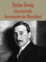 Schachnovelle / Sternstunden der Menschheit (German Edition) - Stefan Zweig, E. Döhnert