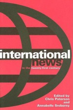 International News in the Twenty-First Century - Chris Paterson, Annabelle Sreberny