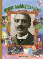 George Washington Carver - Matt Doeden, Tad Butler