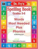 Spelling Book, Grades 5-6 by Dr. Fry - Edward B. Fry