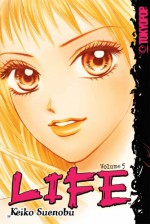 Life, Vol. 5 - Keiko Suenobu