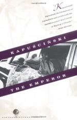 The Emperor - Ryszard Kapuściński, William R. Brand, Katarzyna Mroczkowska-Brand