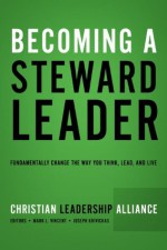 Becoming a Steward Leader - Christian Leadership Alliance