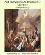 Post-Impressions: An Irresponsible Chronicle - Simeon Strunsky