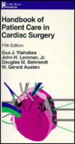 Handbook of Patient Care in Cardiac Surgery - Gus Vlahakes, Gus Vlahakes