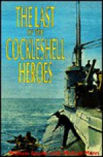 The Last of the Cockleshell Heroes - William Sparks, Michael Munn