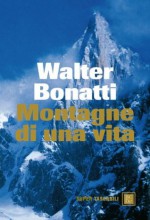 Montagne di una vita (Super Nani) (Italian Edition) - Walter Bonatti