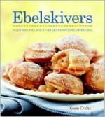 Trends: Ebelskiver - Kevin Crafts