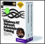 Windows NT Network Administration Training : Hands-On, Self-Paced Training for Administering Version 4.0 - Microsoft Corporation, Microsoft Press, Microsoft Corporation Staff