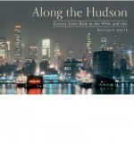 Along the Hudson: Luxury Liner Row in the 50s and 60s - William H. Miller Jr.