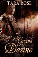 A Grave Desire (A Grave Passion) - Tara Rose, Angela Waters