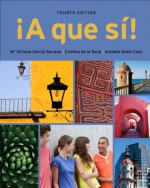 A Que Si Sam (Cuaderno) Answer Key for Garcia Serrano/de La Torre/Grant Cash's a Que Si!, 4th - M. Victoria García Serrano, Annette Grant Cash, Cristina de la Torre