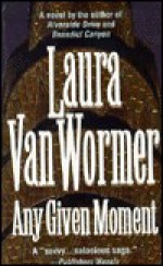 Any Given Moment - Laura Van Wormer