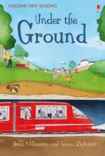 Under the Ground - Susanna Davidson, Anna Milbourne