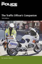 Traffic Officer's Companion 2010 - Gordon Wilson