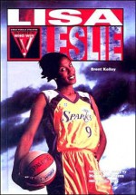 Lisa Leslie - Brent Kelley, Hannah Storm