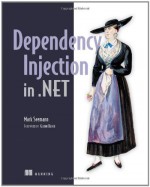 Dependency Injection in .NET - Mark Seemann