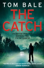 The Catch - Tom Bale