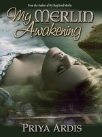 My Merlin Awakening - Priya Ardis