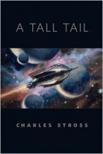 A Tall Tail: A Tor.Com Original - Charles Stross