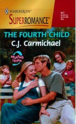 The Fourth Child - C.J. Carmichael