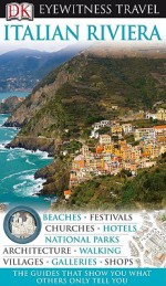 Italian Riviera (Eyewitness Travel Guide) - Fabrizio Ardito, Susi Cheshire