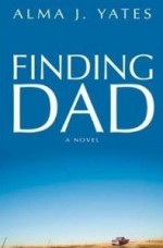 Finding Dad - Alma J. Yates