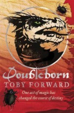 Doubleborn - Toby Forward