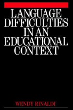 Language Difficulties in an Educational - Wendy Rinaldi