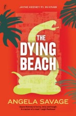 The Dying Beach: Jayne Keeney PI in Krabi (Jayne Keeney Novels) - Angela Savage