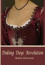 Duking Days Revolution - Anita Davison