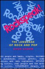 Rockspeak!: The Language of Rock and Pop - Simon Warner