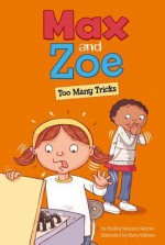 Max and Zoe: Too Many Tricks - Shelley Sateren, Mary Sullivan