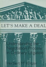 Lets Make A Deal: Understanding The Negotiating Process - Herbert M. Kritzer