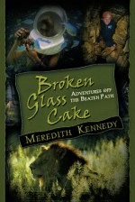 Broken Glass Cake - Meredith Kennedy